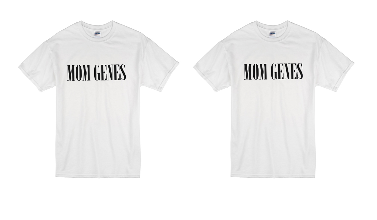 mom genes shirt