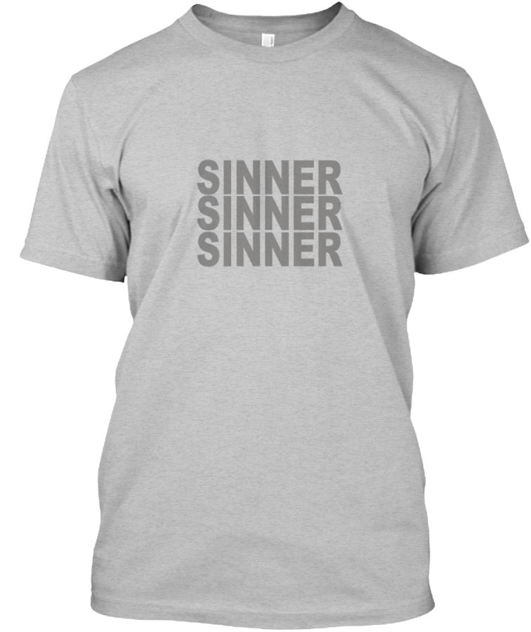 Sinner sinner sinner T-shirt