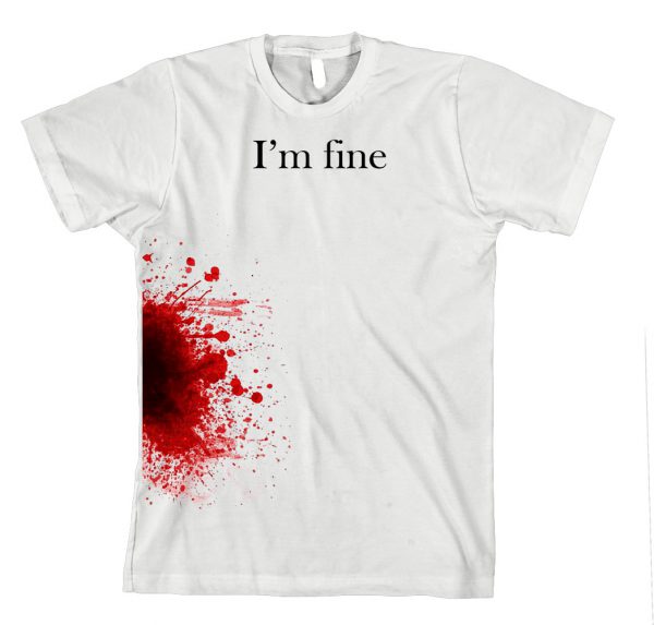 i'm fine T-shirt