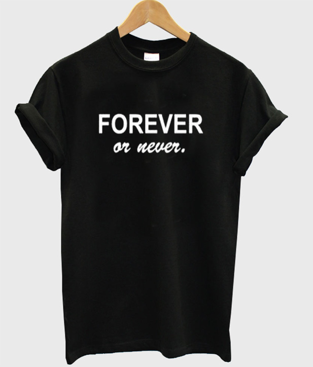 live forever shirt