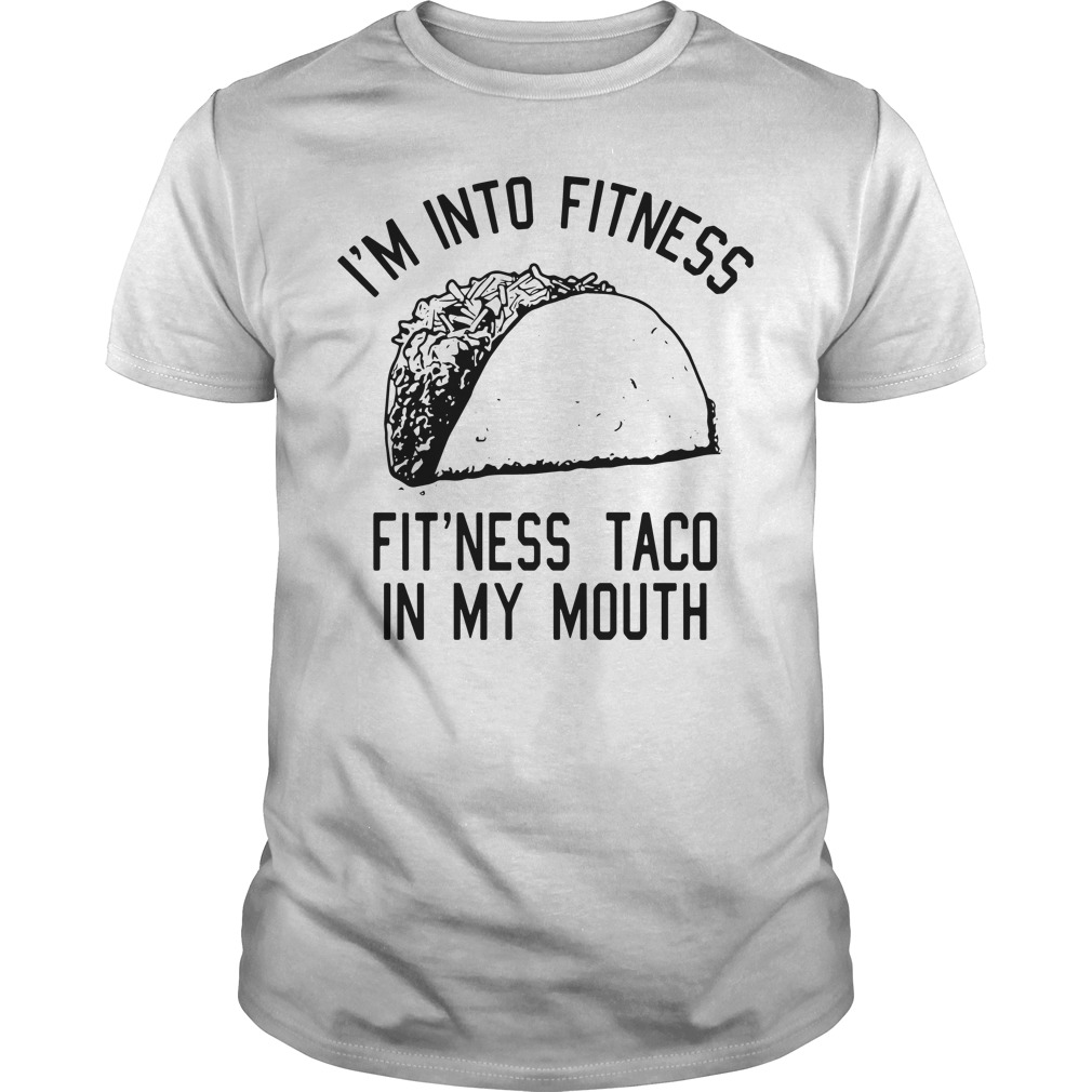 fitness this taco in my mouth