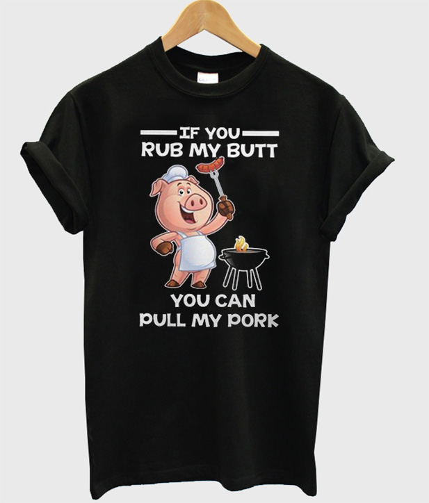 pull my pork t shirt