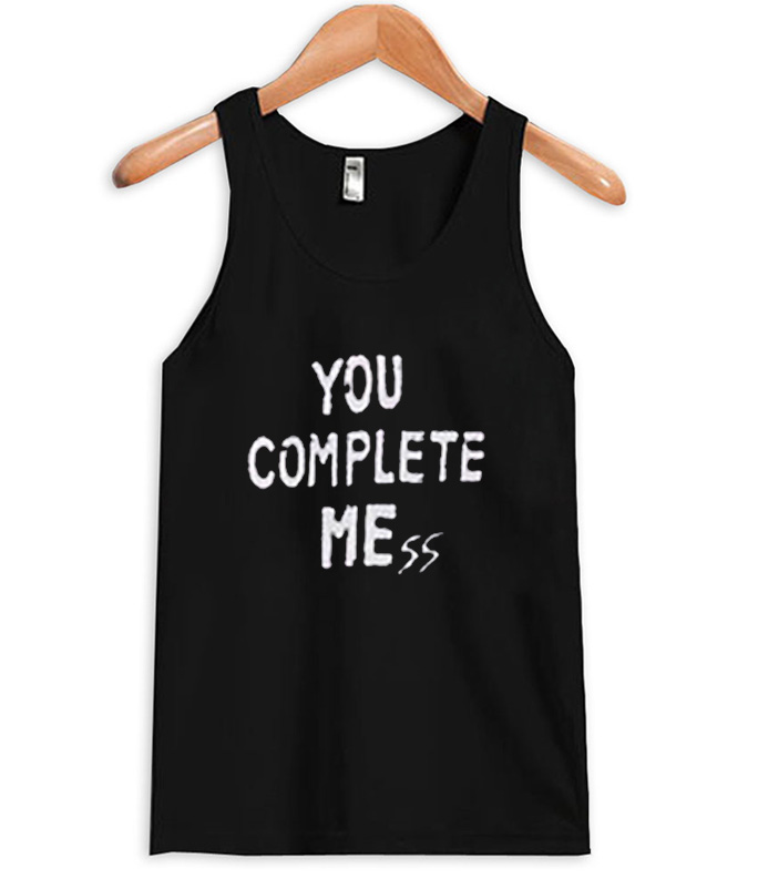 you-complete-mess-tank-top