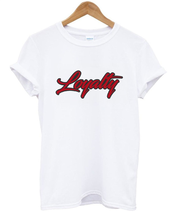 Loyalty T-Shirt