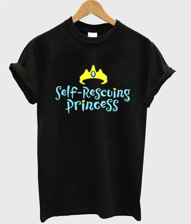 self rescuing princess shirt