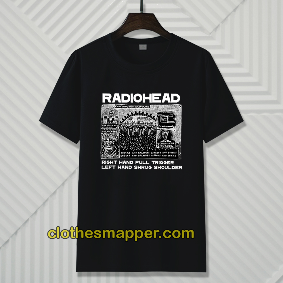 Radiohead Right Hand Pull Trigger Left Hand Shrug Shoulder t shirt